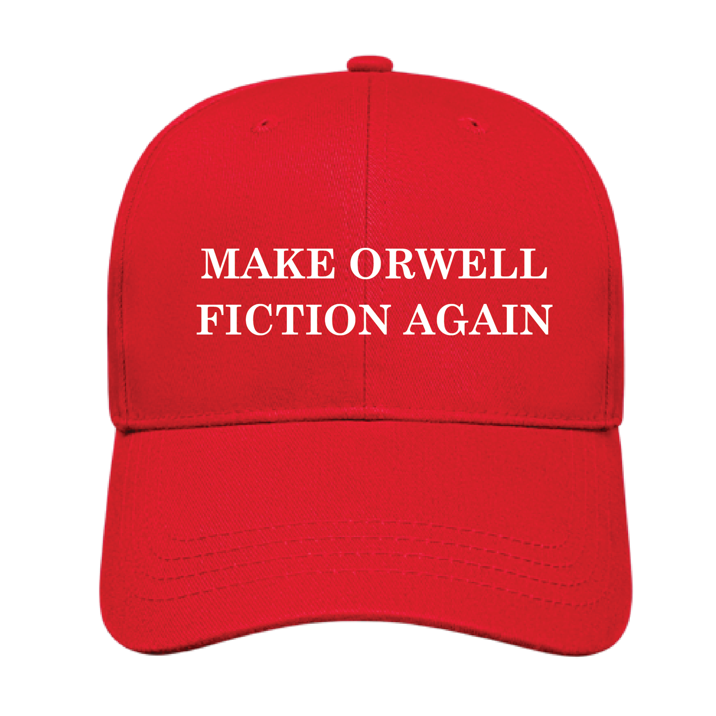 Make Orwell Fiction Again Cap PRE-ORDER